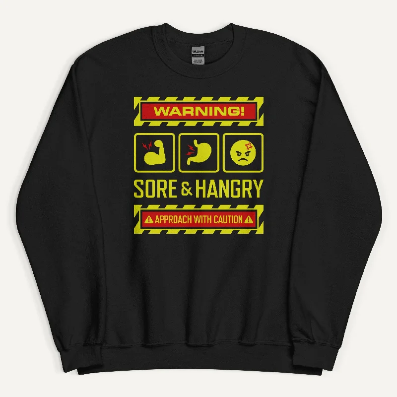 Warning Sore And Hangry Sweatshirt