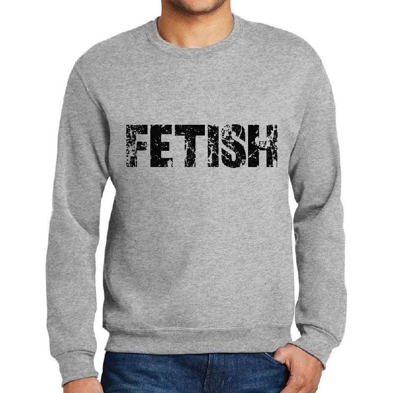 Men's Printed Graphic Sweatshirt Popular Words FETISH Grey Marl