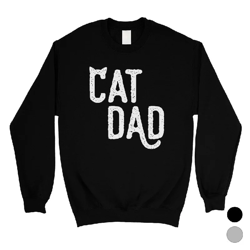 Cat Dad Mens/Unisex Fleece Sweatshirt Caring Faithful Proud Gift