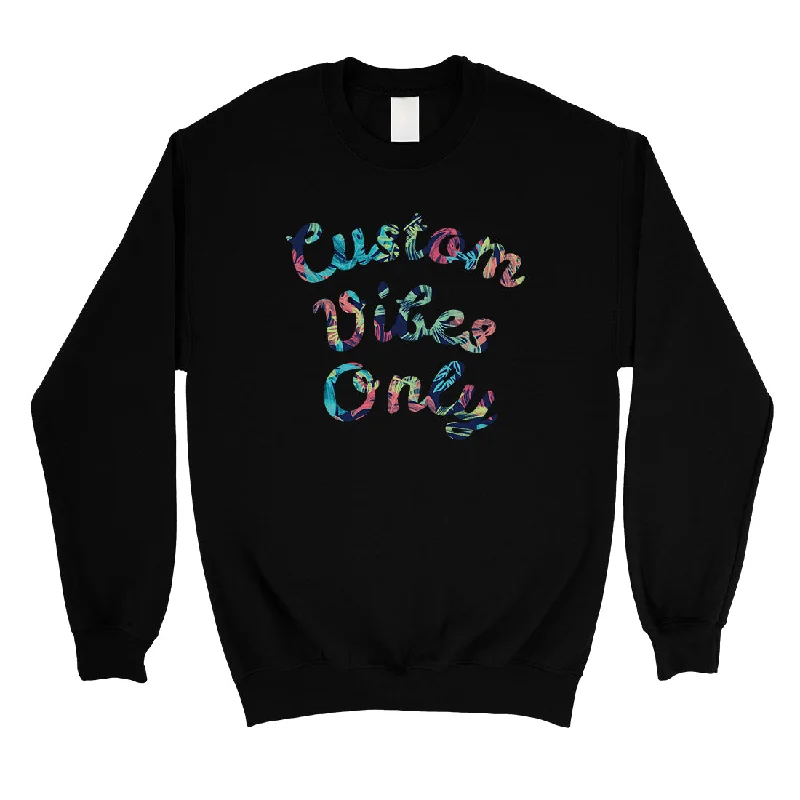 Colorful Overlay Text Great Unisex Personalized Crewneck Sweatshirt