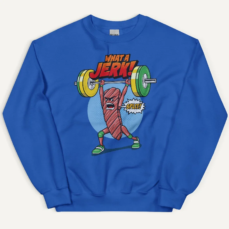 Jerk Jerky Jerking Sweatshirt